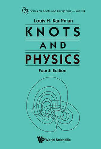 Cover image for Knots And Physics (Fourth Edition)