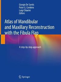 Cover image for Atlas of Mandibular and Maxillary Reconstruction with the Fibula Flap: A step-by-step approach