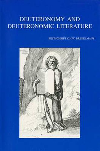 Cover image for Deuteronomy and Deuteronomic Literature: Festschrift C.H.W. Brekelmans