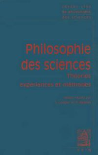 Cover image for Textes Cles de Philosophie Des Sciences: Vol. I: Theories, Experiences Et Methodes