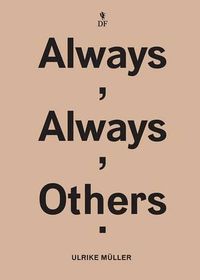 Cover image for Ulrike Muller - Always, Always, Others