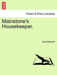 Cover image for Mainstone's Housekeeper.