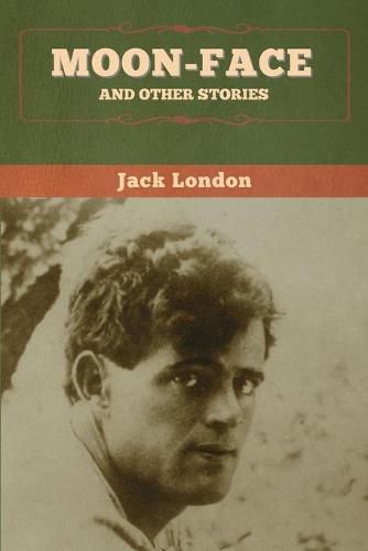 Cover image for Moon-Face and Other Stories