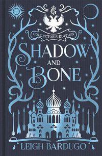 Cover image for Shadow and Bone: Book 1 Collector's Edition