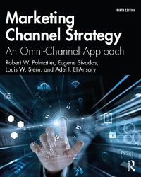 Cover image for Marketing Channel Strategy: An Omni-Channel Approach