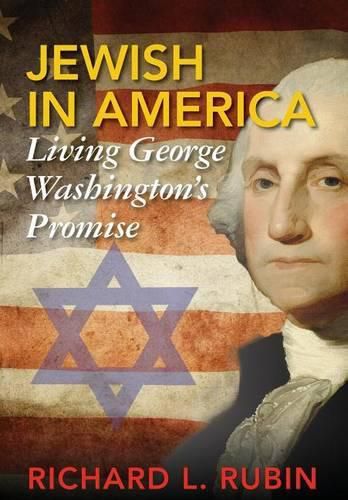 Jewish in America: Living George Washington's Promise