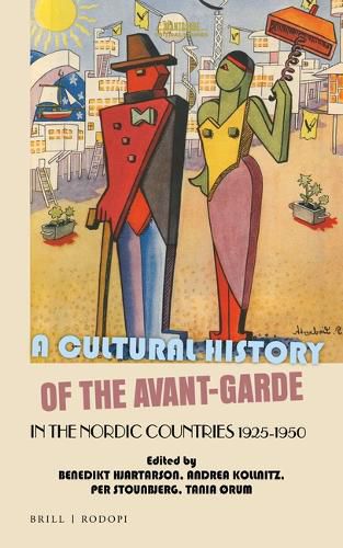 Cover image for A Cultural History of the Avant-Garde in the Nordic Countries 1925-1950