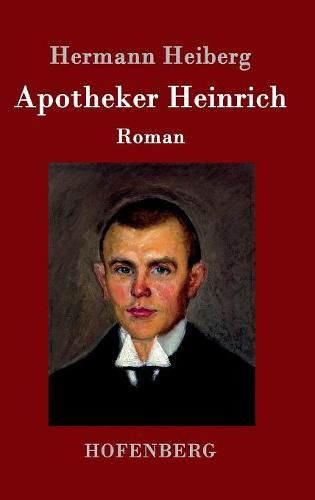 Cover image for Apotheker Heinrich: Roman