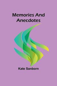 Cover image for Memories and Anecdotes