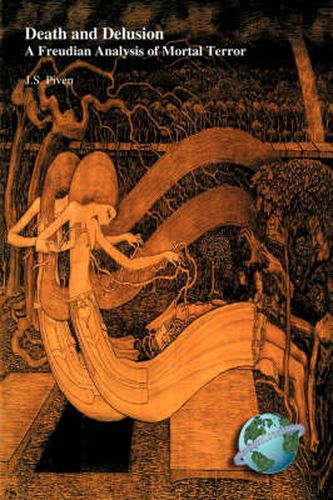 Cover image for Death and Delusion: A Freudian Analysis of Mortal Terror