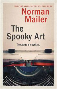 Cover image for The Spooky Art: Thoughts on Writing