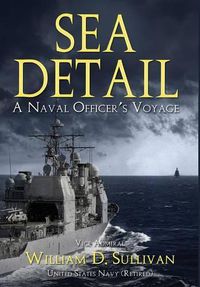 Cover image for Sea Detail: A Naval Officer's Voyage