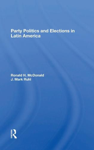 Cover image for Party Politics and Elections in Latin America