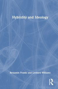 Cover image for Hybridity and Ideology