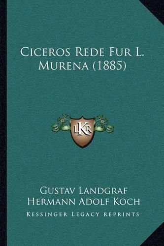 Cover image for Ciceros Rede Fur L. Murena (1885)