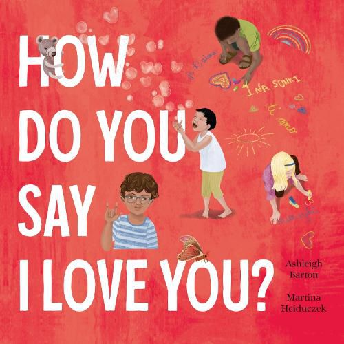 Cover image for How Do You Say I Love You? A celebration of love around the world from bestselling Australian duo, now in paperback
