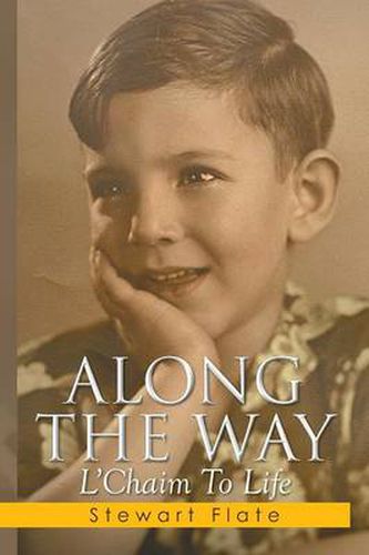 Cover image for Along the Way: L'Chaim To Life