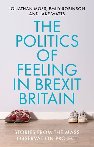 Cover image for The politics of feeling in Brexit Britain