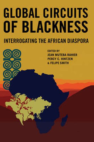 Cover image for Global Circuits of Blackness: Interrogating the African Diaspora