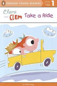 Cover image for Clara and Clem Take a Ride