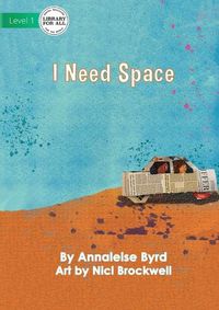 Cover image for I Need Space
