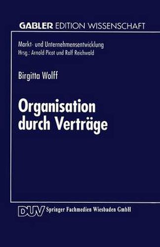 Cover image for Organisation Durch Vertrage: Koordination Und Motivation in Unternehmen