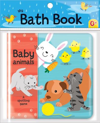 Baby Animals: A Spotting Game (My Bath Book): (My Bath Book)