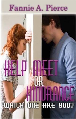 Cover image for Help Meet or Hindrance: Which One Are You?