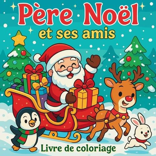 Cover image for Pere Noel et ses amis - Livre de coloriage
