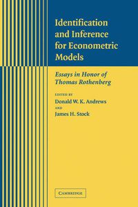 Cover image for Identification and Inference for Econometric Models: Essays in Honor of Thomas Rothenberg