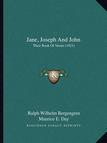 Cover image for Jane, Joseph and John: Their Book of Verses (1921)