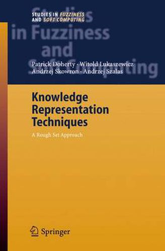 Cover image for Knowledge Representation Techniques: A Rough Set Approach