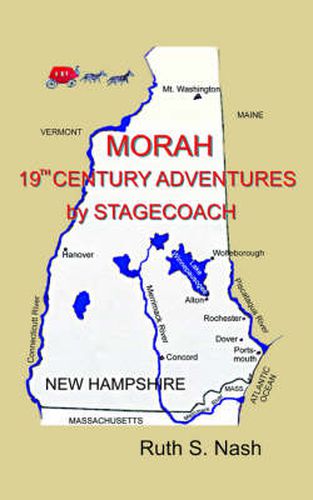 Cover image for Morah: 19th Century Adventures by Stagecoach