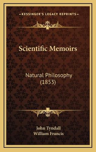 Cover image for Scientific Memoirs: Natural Philosophy (1853)