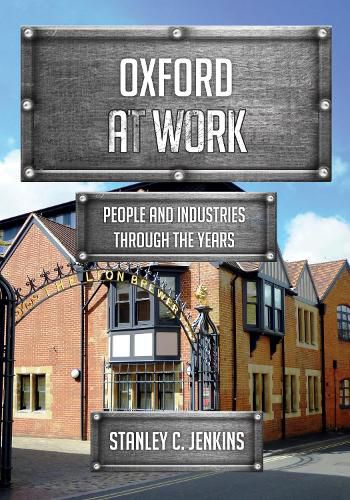 Oxford at Work: People and Industries Through the Years