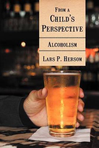 Cover image for From a Child's Perspective: Alcoholism