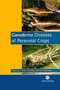 Cover image for Ganoderma Diseases of Perennial Crops