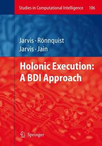 Cover image for Holonic Execution: A BDI Approach