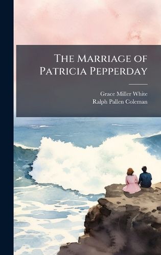 Cover image for The Marriage of Patricia Pepperday