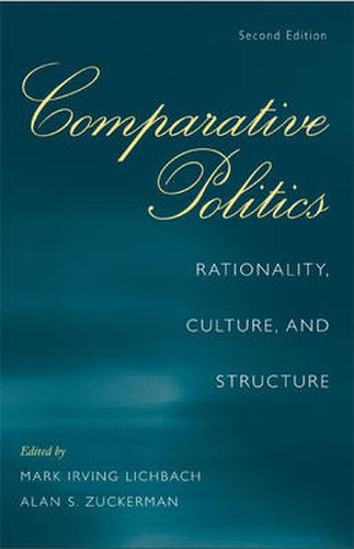 Cover image for Comparative Politics: Rationality, Culture, and Structure