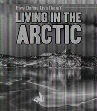 Cover image for Living in the Arctic