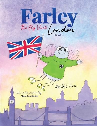 Cover image for Farley The Fly Visits London Book 1