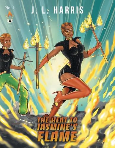 Cover image for The Heat to Jasmine's Flame