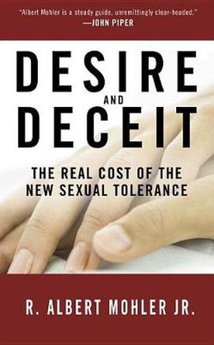 Cover image for Desire and Deceit: The Real Cost of the New Sexual Tolerance