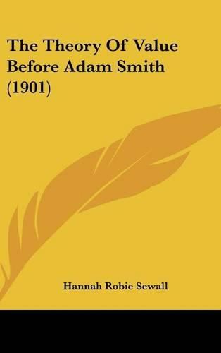 Cover image for The Theory of Value Before Adam Smith (1901)