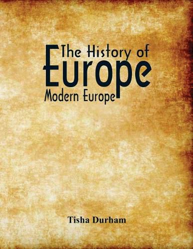 Cover image for The History of Europe: Modern Europe