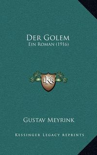 Cover image for Der Golem: Ein Roman (1916)