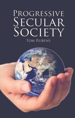 Cover image for Progressive Secular Society: And other essays relevant to secularism