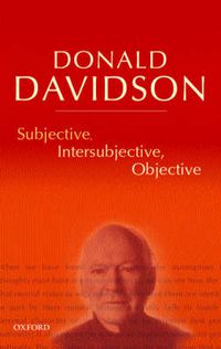 Cover image for Subjective, Intersubjective, Objective: Philosophical Essays