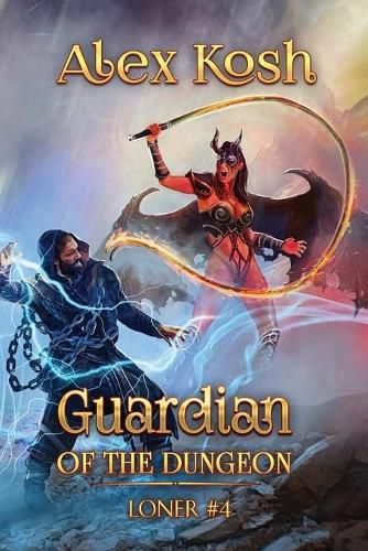 Cover image for Guardian of the Dungeon (Loner Book #4)